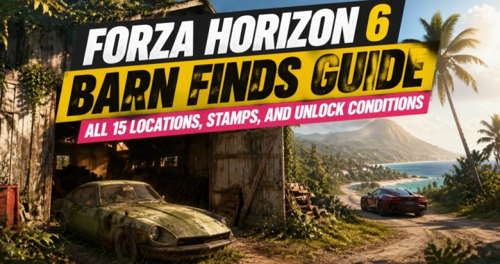 Forza Horizon 6 Barn Finds Guide